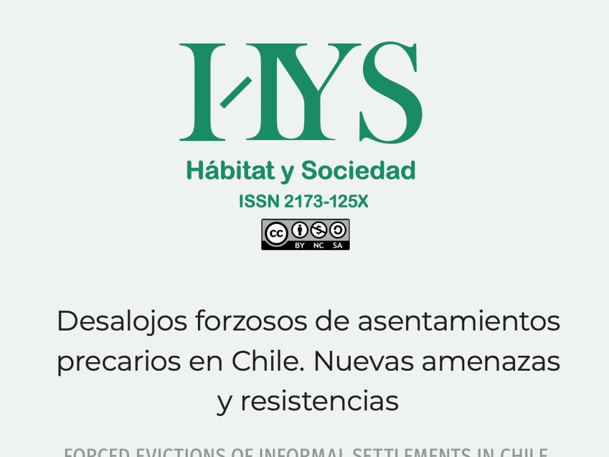 [Artículo] Desalojos forzosos de asentamientos precarios en Chile. Nuevas amenazas y resistencias (Hábitat y&nbsp;Sociedad)